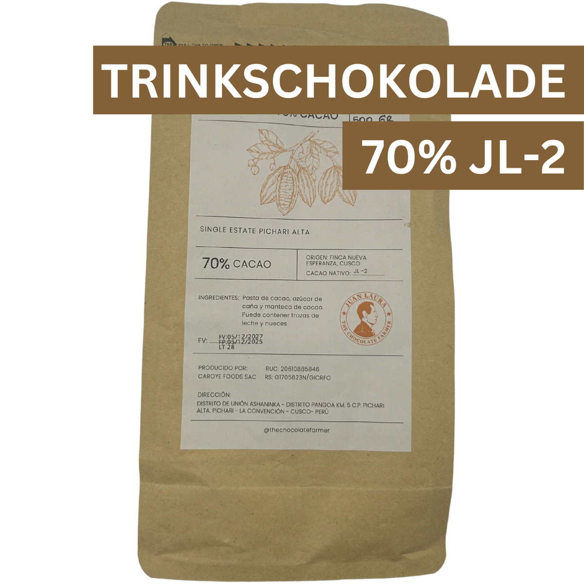 Trinkschokolade 70% JL-2 von Juan Laura aus Peru – 500g Verpackung mit Produktkennzeichnung und Single Variety Kakao
